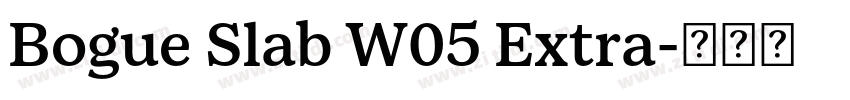 Bogue Slab W05 Extra字体转换
